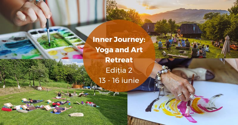 Inner Journey: Yoga&Art Retreat (Ediția 2)