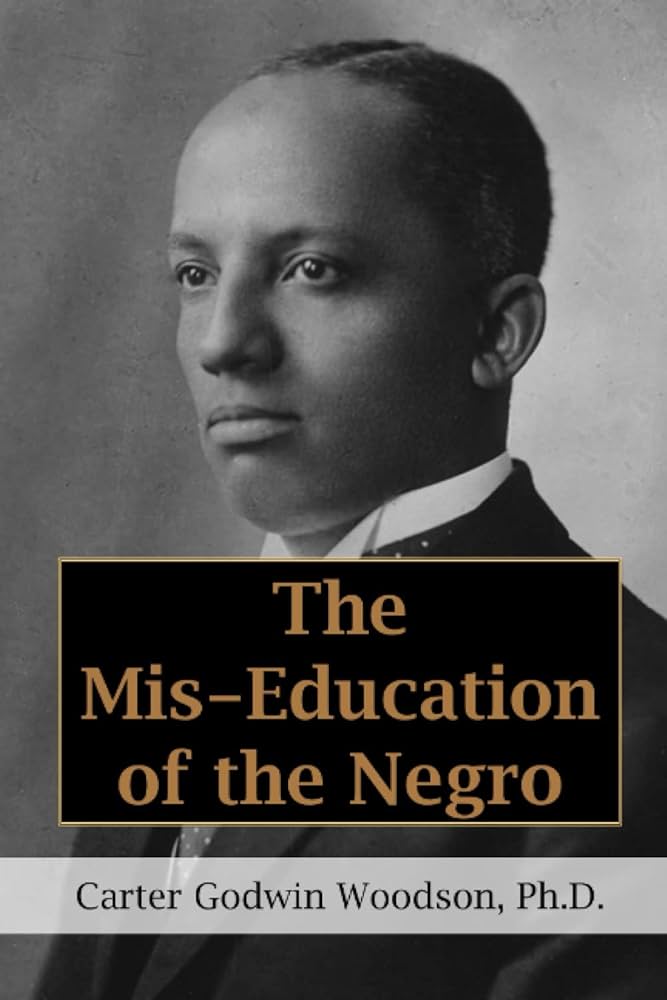 The Mis-education of the Negro