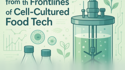 🚀 10 Lessons from the Frontlines of Cell-Cultured Food Tech 🧫🌱