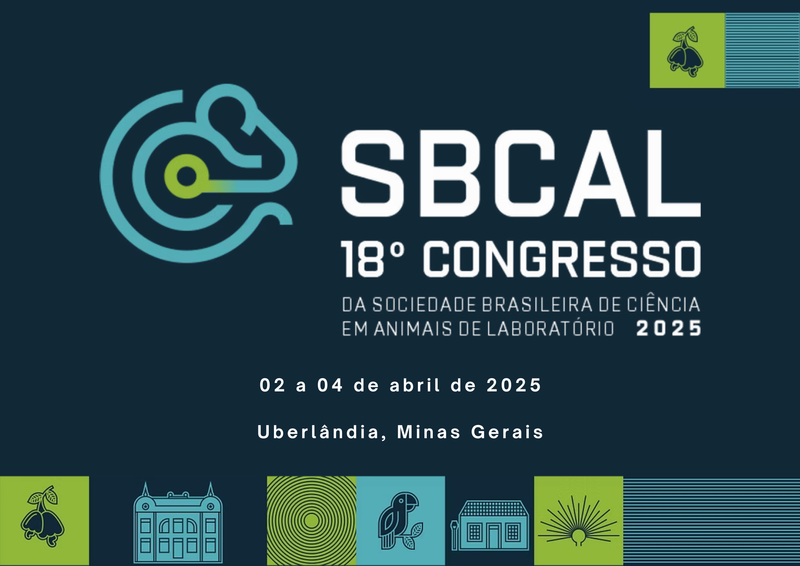 18° Congresso da Sociedade Brasileira de Ciência em Animais de Laboratório (SBCAL) de 2025