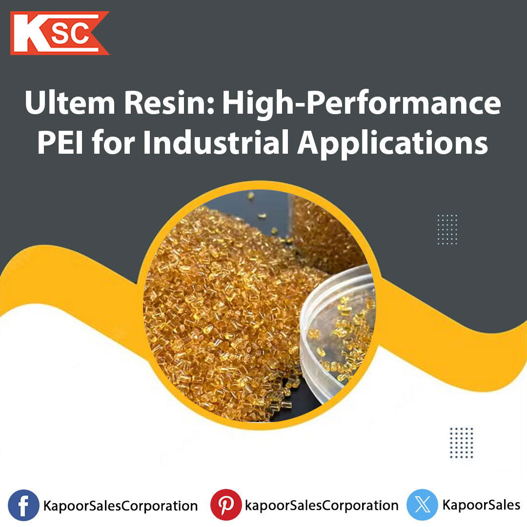 Ultem Resin: High-Performance PEI for Industrial Applications such as aerospace, automotive, electronics, and healthcare.