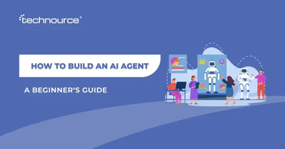 How to Develop an AI Agent: A Beginner’s Guide
