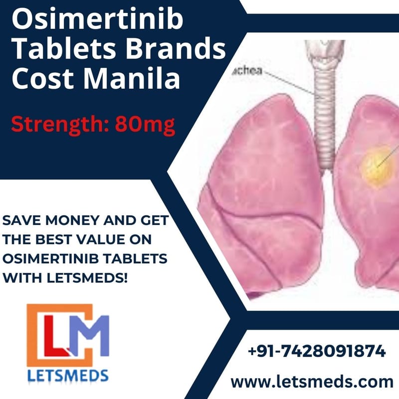 Generic Osimertinib 80mg Tablets Brands Price Cebu City Philippines