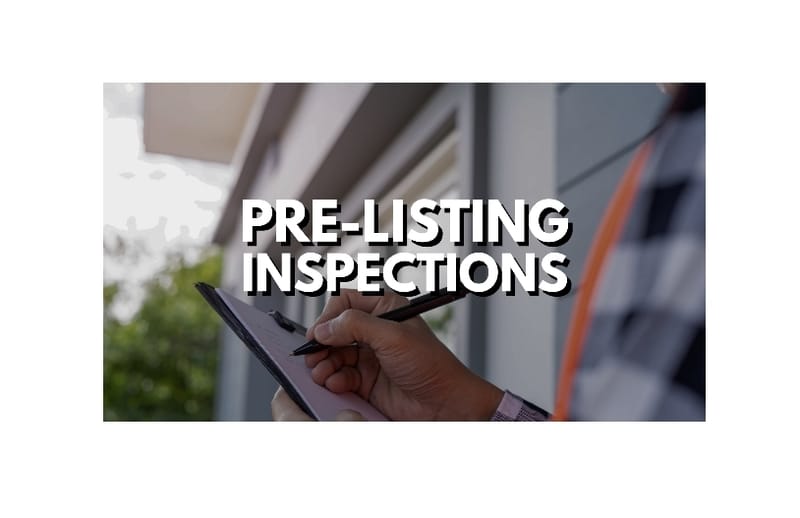 PRE-LISTING HOME INSPECTION