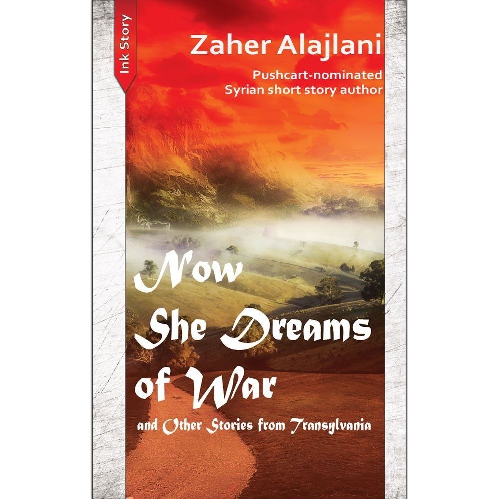 Now She Dreams of War and Other Stories