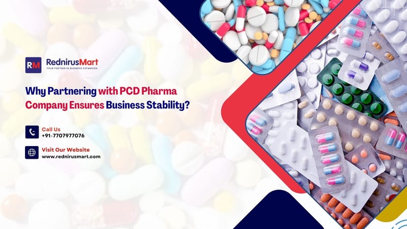 Why Partnering with PCD Pharma Company Ensures Business Stability?