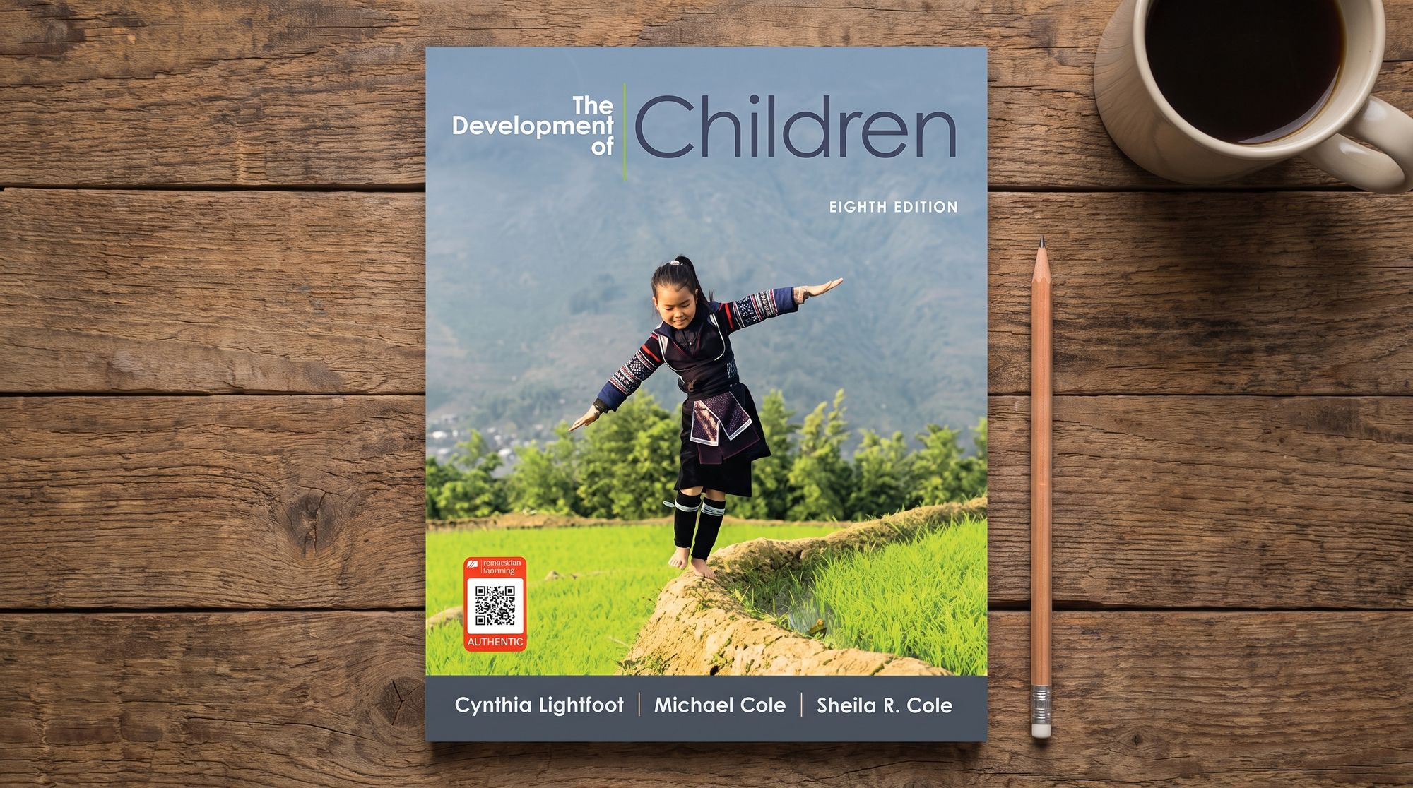 The Development of Children Cynthia Lightfoot Michael Cole Sheila R. Cole
