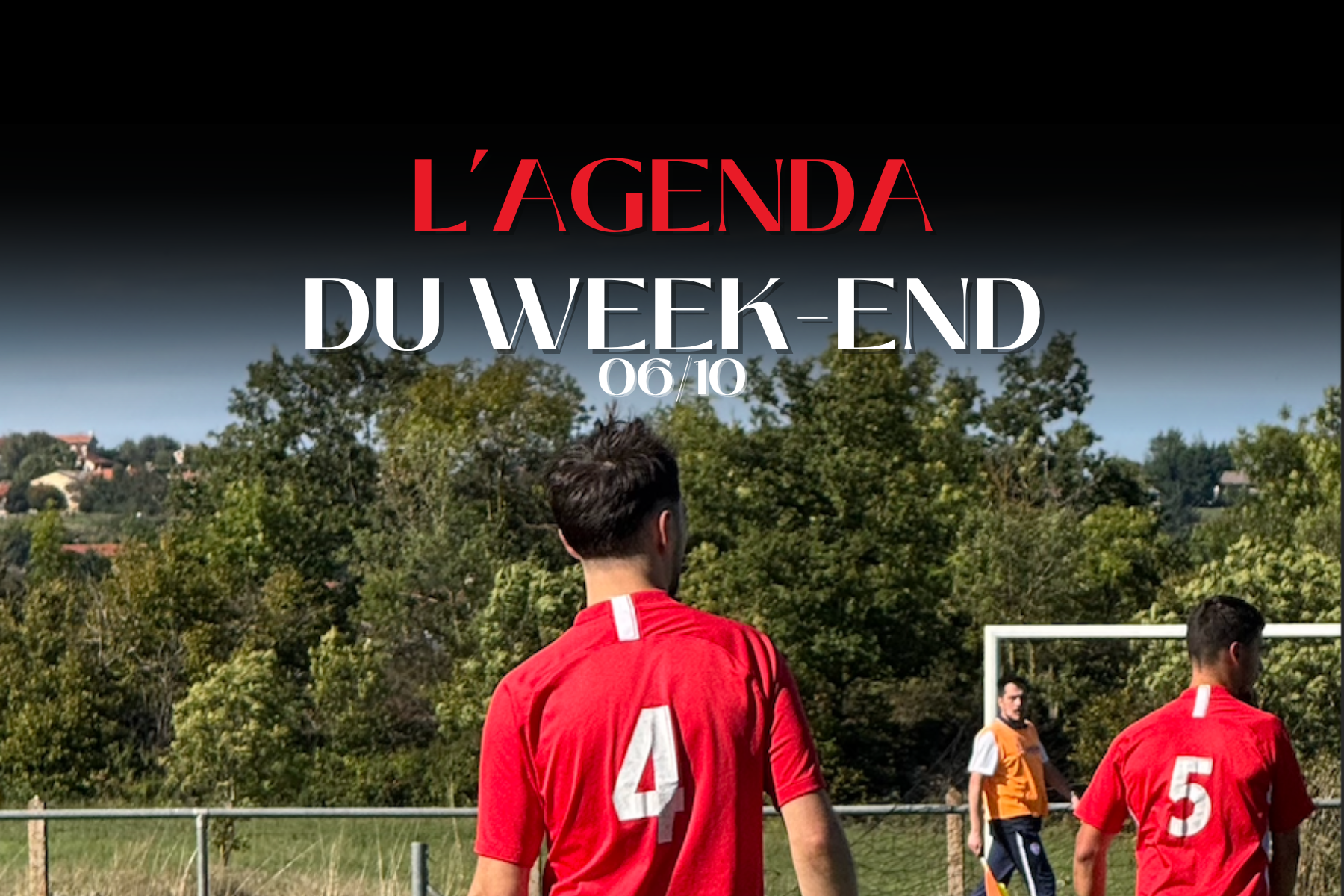 L'agenda du week-end du 6 Octobre