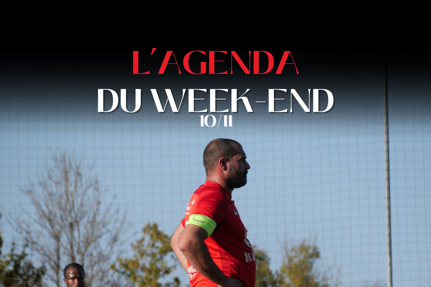 L'agenda du week-end du 10 Novembre