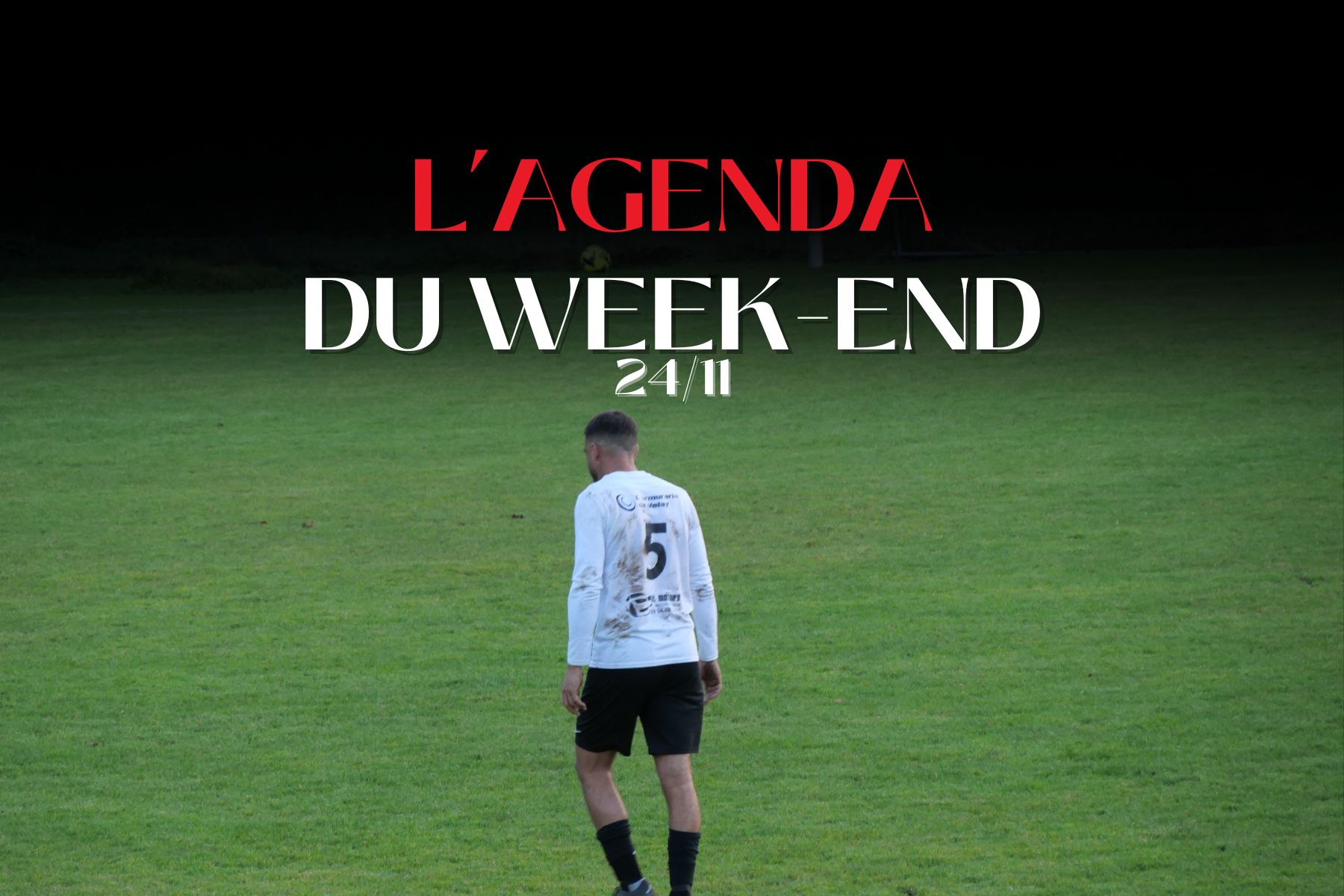 L'agenda du week-end du 24 Novembre