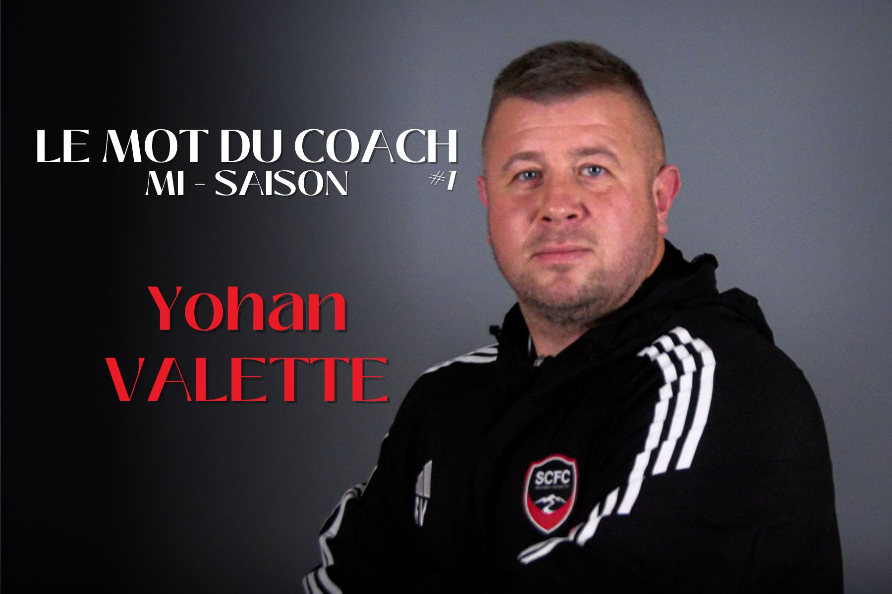 Le mot du Coach #1 : Yohan Valette