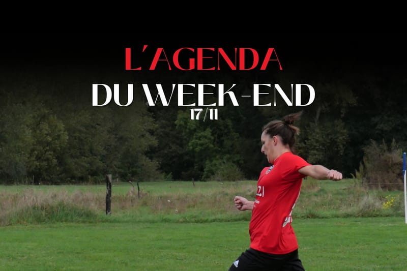 L'agenda du week-end du 17 Novembre
