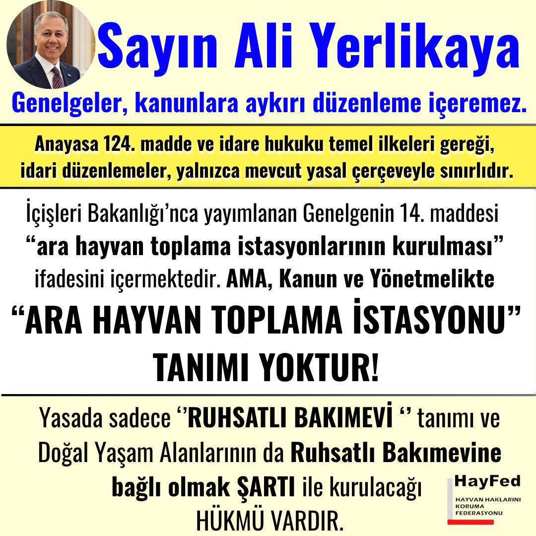 Sayın Ali Yerlikaya Genelgeler kanunlara aykırı düzenleme içeremez..