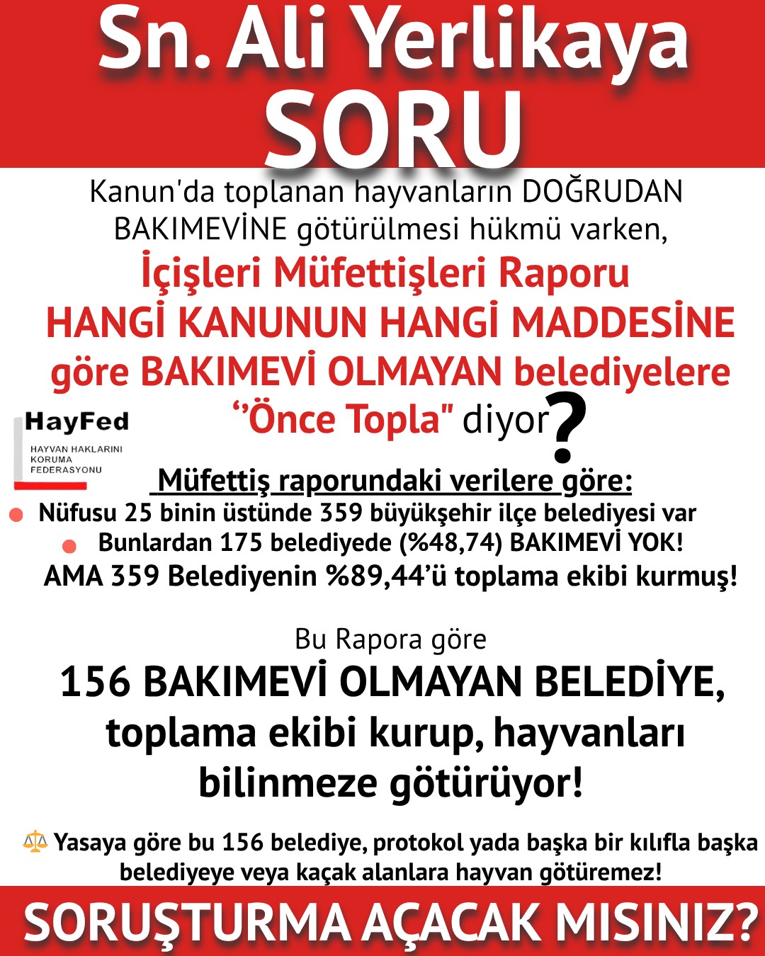 Sayın Ali Yerlikaya, Kanun yerel yönetimlere “Önce bakımevi kur” derken, İçişleri Müfettişleri Raporu HANGİ KANUNUN HANGİ MADDESİNE göre ‘’BAKIMEVİ OLMAYAN’’ belediyelere “Önce toplama” diyor⁉️