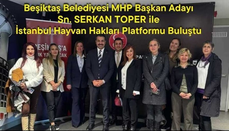 OYLARIMIZ HAYVANLAR İÇİN kampanyası kapsamında Beşiktaş Belediyesi MHP Başkan adayı Sn. Serkan Toper, İstanbul Hayvan Hakları Platformu ile biraraya geldi.