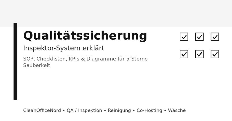 Qualitätssicherung: Inspektor-System erklärt (5-Sterne Standard für Airbnb Turnover)