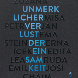 Eli Beneš: "Unmerklicher Verlust der Einsamkeit"