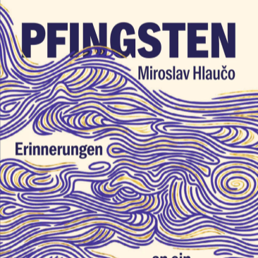 Miroslav Hlaučo: "Pfingsten"