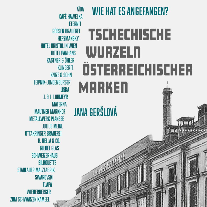 Jana Geršlová: "Tschechische Wurzeln österreichischer Marken"