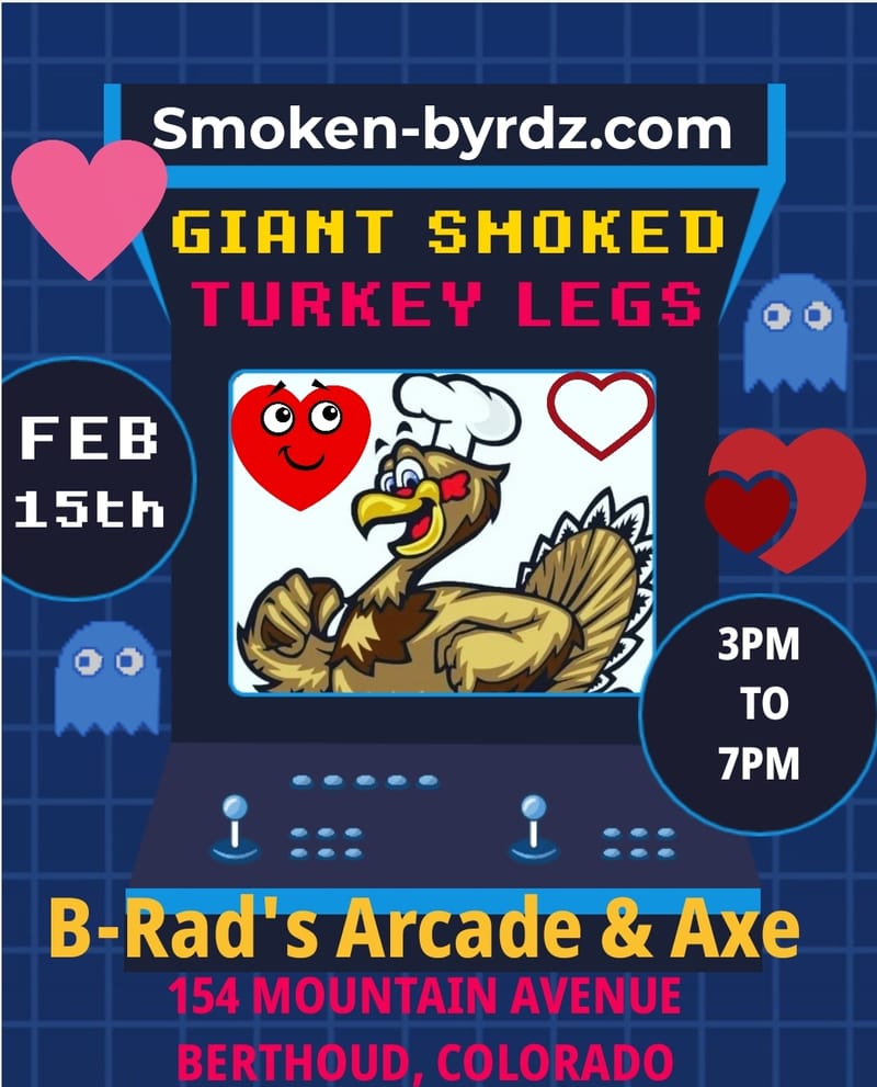 (SATURDAY) B-Rad's Arcade & Axe (BERTHOUD, COLORADO)