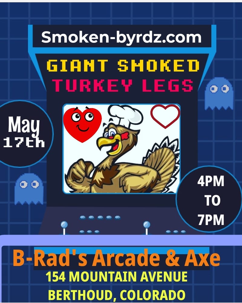 (SATURDAY) B-Rad's Arcade & Axe (BERTHOUD, COLORADO)