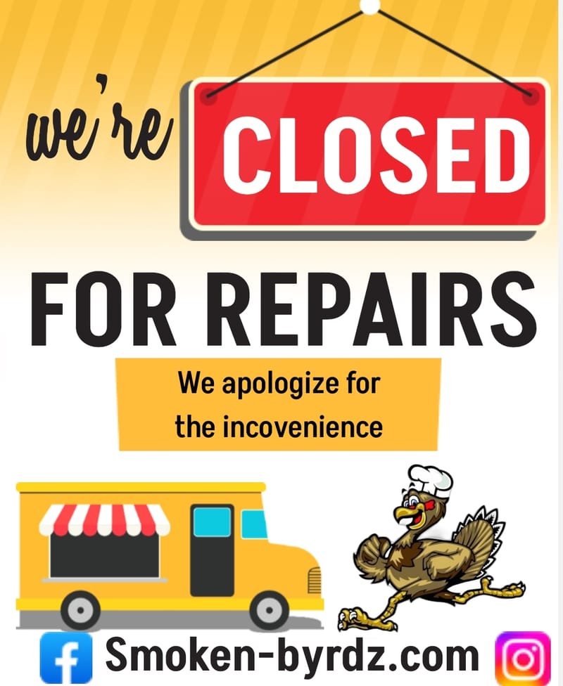 (SATURDAY) CLOSED FOR REPAIRS
