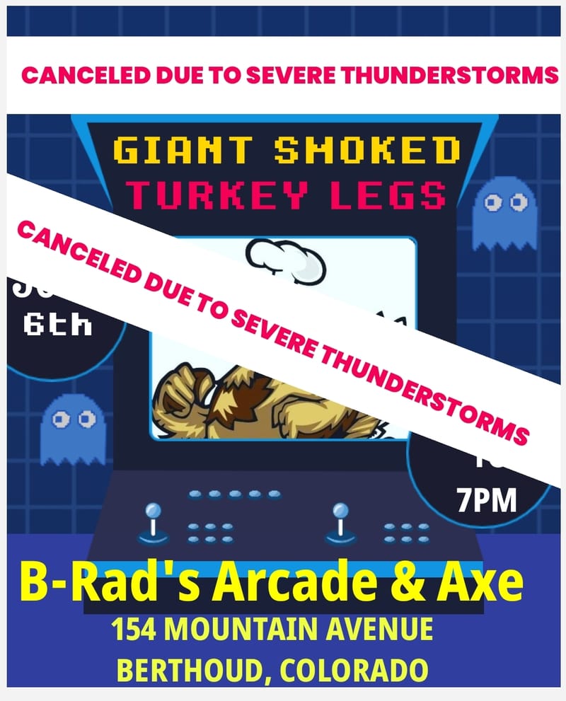 (FRIDAY) B-Rad's Arcade & Axe (BERTHOUD, COLORADO)