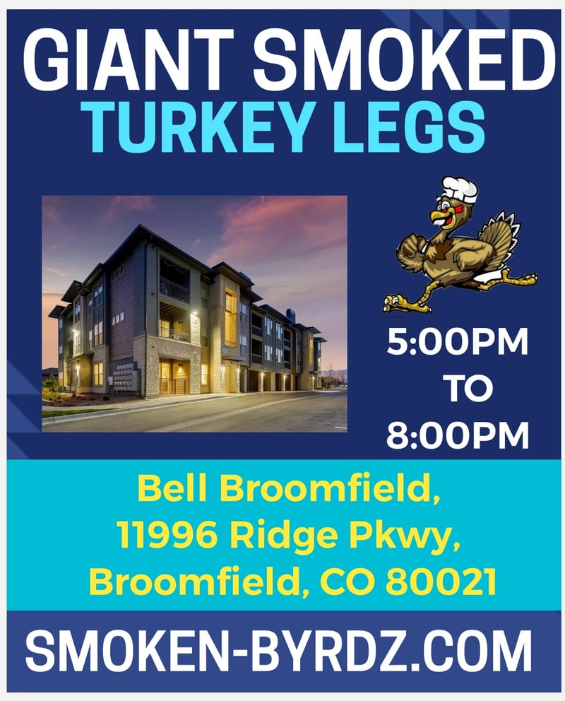 (FRIDAY) Turkey legs at Bell Broomfield Apartments (Broomfield, Colorado)