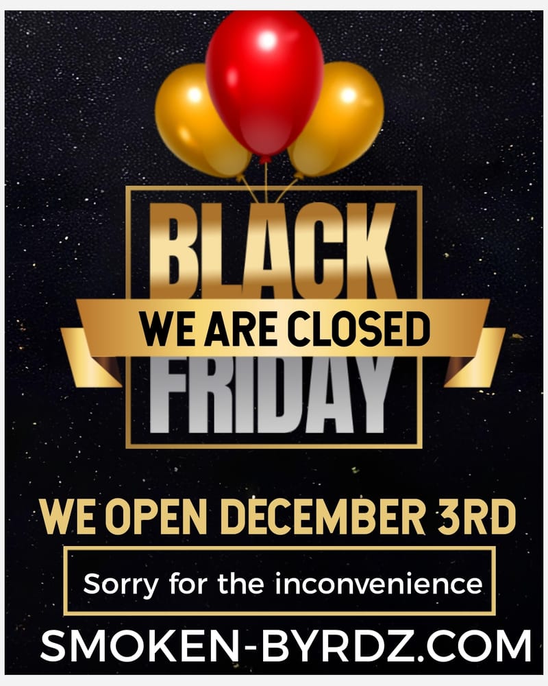 (FRIDAY) BLACK FRIDAY (CLOSED)