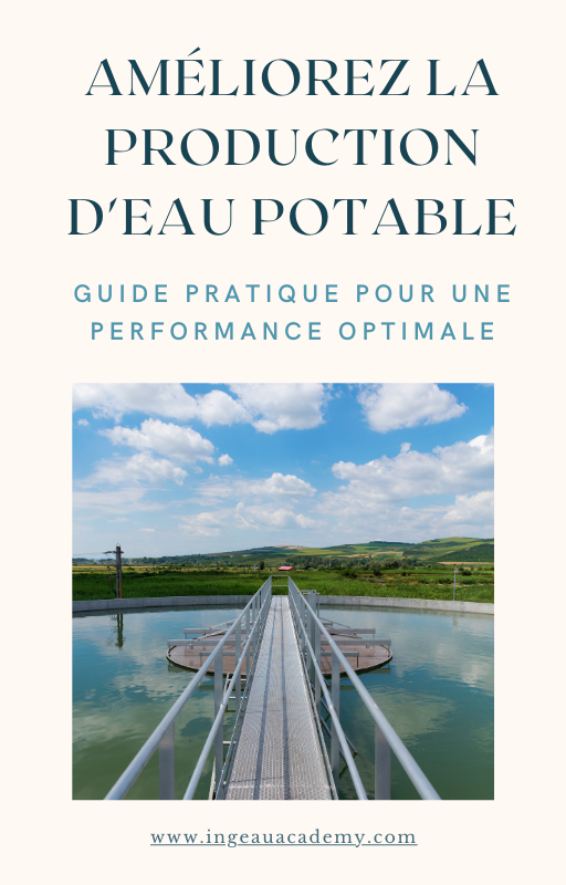 Devenez Un Expert De L'amélioration De La Production D'eau Potable : Guide Pas À Pas