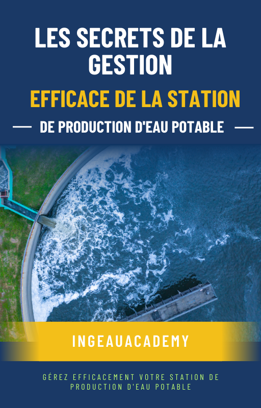 Les Secrets De La Gestion Efficace De La St﻿ation De Pro﻿duction D'eau Potable