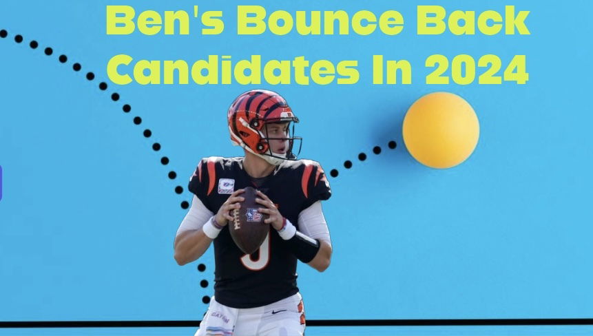 Ben's Bounce Back Candidates in 2024