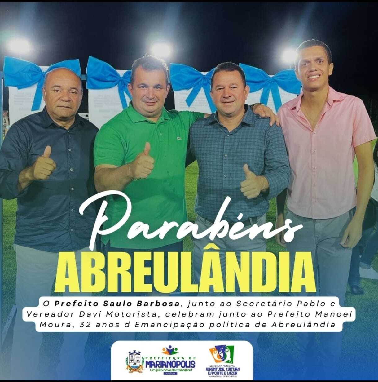 Prefeito de Marianópolis, Saulo Barbosa, prestigia comemorações dos 32 anos de Abreulândia e elogia gestão de Manoel Moura