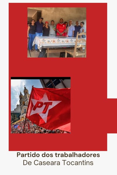 Nota do Partido dos Trabalhadores de Caseara Confirma Aliança com Pré-Candidato a Prefeito Neguinho da Lexa