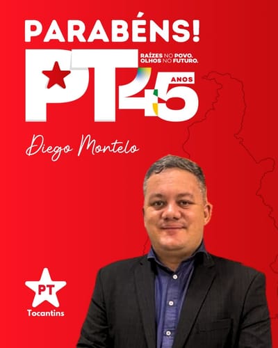 Opinião: Superintendente do MDA no Tocantins Diego Montelo e os 45 anos do Partido dos Trabalhadores
