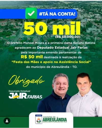 Prefeitura de Abreulândia agradece deputado Jair Farias por emenda de R$ 50 mil para Festa das Mães e Assistência Social