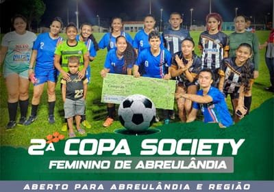 Abreulândia se prepara para a 2ª edição da Copa Society de Futebol Feminino e Campeonato Masculino com premiação recorde no Vale do Araguaia