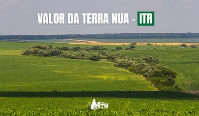 ATM lembra gestores de Municípios com convênio do ITR para o envio de informações do Valor da Terra Nua; Prazo final 30 de abril