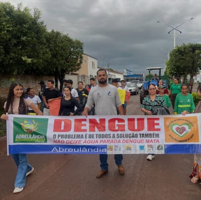 Abreulândia realiza ação educativa e mobiliza comunidade no combate à dengue