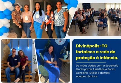 Capacitação sobre Serviço de Família Acolhedora fortalece rede de proteção à infância em Divinópolis do Tocantins