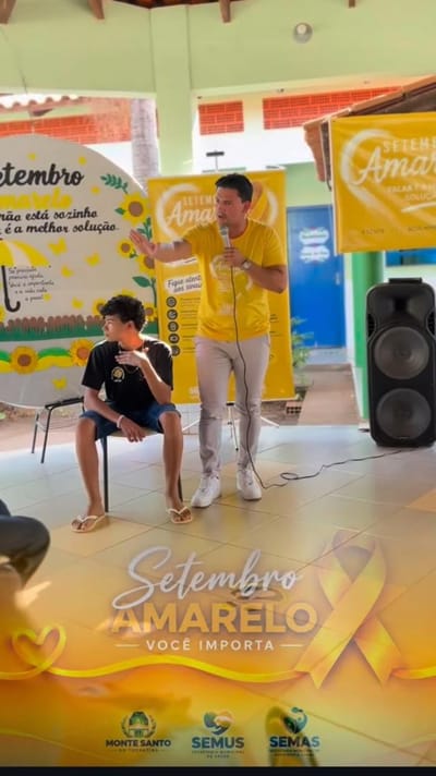 MONTE SANTO: Prefeitura encerra Setembro Amarelo com palestra sobre valorização da vida