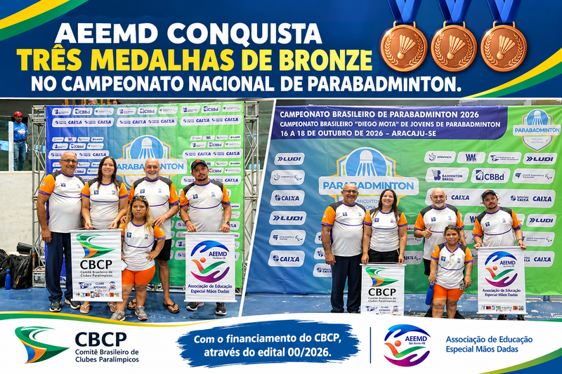 AEEMD CONQUISTA TRÊS MEDALHAS DE BRONZE NO CAMPEONATO NACIONAL DE PARABADMINTON.