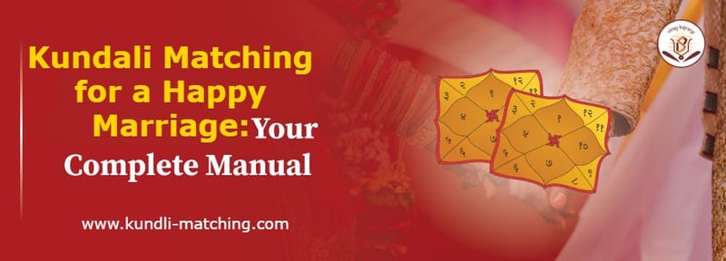 Kundali Matching for a Happy Marriage