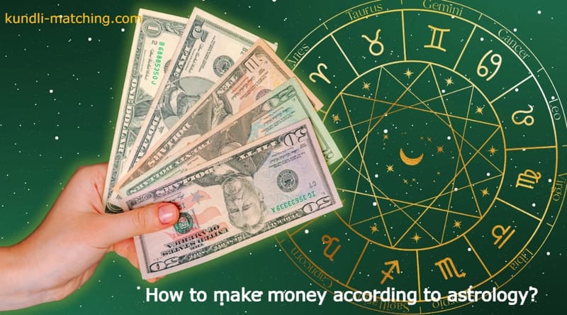 How to Make Money According to Astrology?