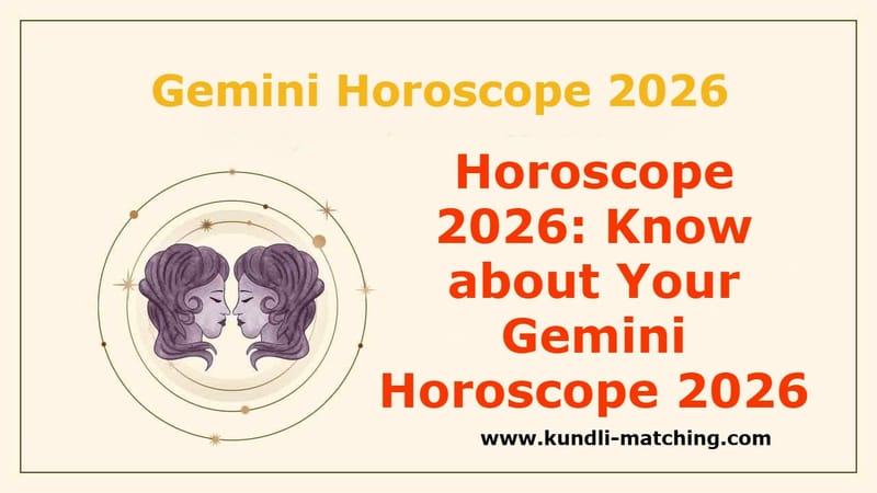 Know about Your Gemini Horoscope 2026