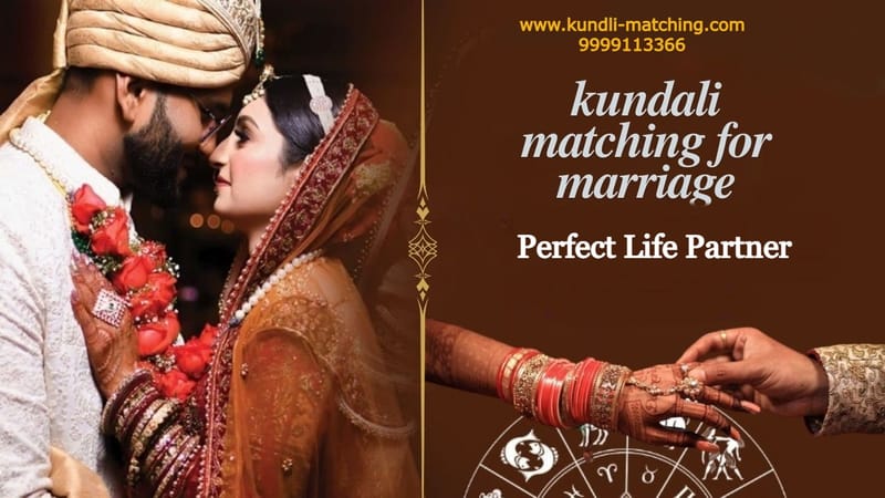 Free Kundali Matching for Marriage And Perfect Life Partner