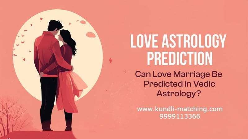 Can Love Marriage Be Predicted?