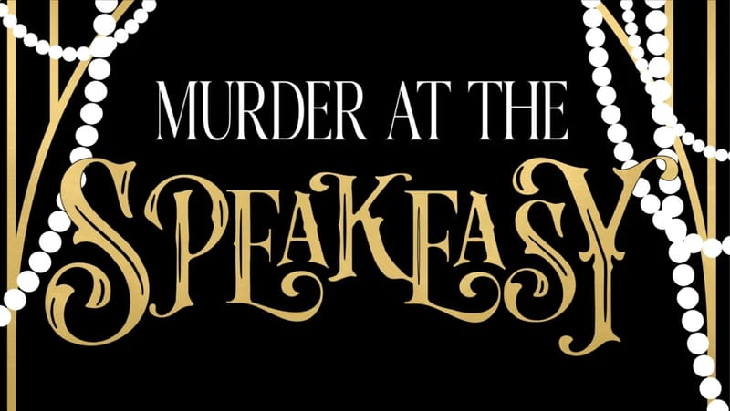 Murder at the Speakeasy
