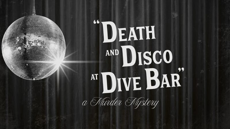 Death & Disco @ Dive Bar