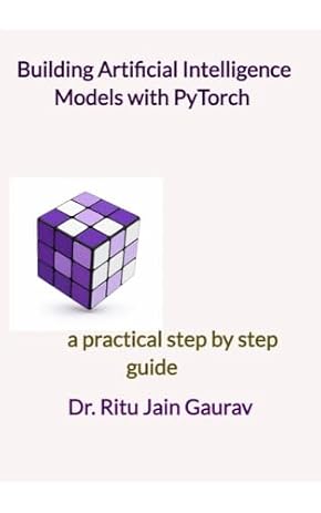 Building Artificial intelligence Models with PyTorch